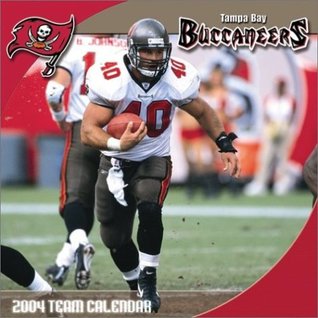 Read Tampa Bay Buccaneers 2004 16-month wall calendar - Tampa Bay Buccaneers | PDF