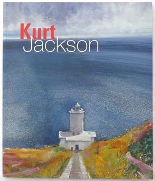 Read online Kurt Jackson: The Lights of West Cornwall (Studio Publications) - Admiral Sir Jock Slater | PDF