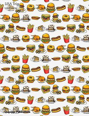 Read online USA Trip Lined Journal: Medium Lined Journaling Notebook, USA Trip Fast Food and Turkey Pattern Jb85 Cover, 8.5x11, 204 Pages - NOT A BOOK file in ePub