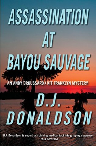 Read Assassination at Bayou Sauvage (Broussard & Franklyn) - D.J. Donaldson file in PDF