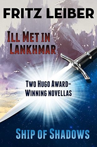 Read Ill Met in Lankhmar and Ship of Shadows: Two Novellas - Fritz Leiber | ePub