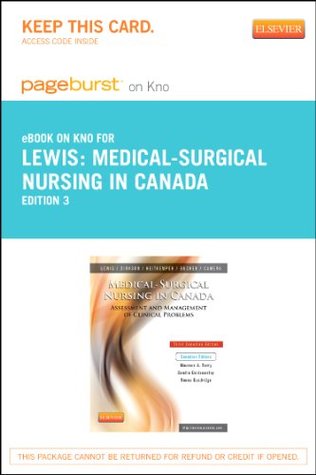 Read online Medical-Surgical Nursing in Canada - Pageburst E-Book on Kno (Retail Access Card) - Sharon L. Lewis | PDF