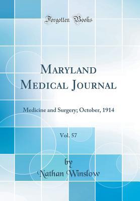 Read Maryland Medical Journal, Vol. 57: Medicine and Surgery; October, 1914 (Classic Reprint) - Nathan Winslow | PDF