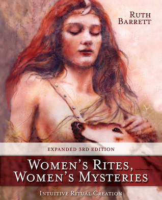 Download Women's Rites, Women's Mysteries: Intuitive Ritual Creation - Ruth Barrett file in ePub