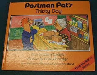 Read Postman Pat's Thirsty Day (Postman Pat - Storybooks) - John Cunliffe file in PDF