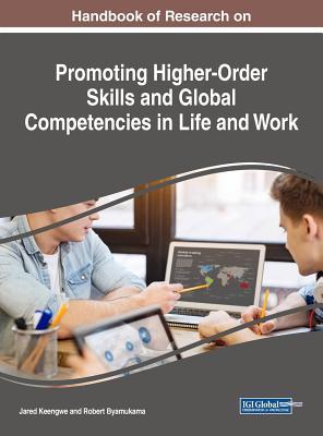 Download Handbook of Research on Promoting Higher-Order Skills and Global Competencies in Life and Work - Jared Keengwe file in ePub
