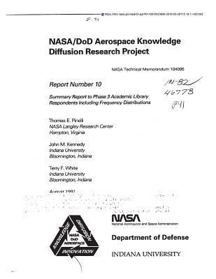 Read online Nasa/Dod Aerospace Knowledge Diffusion Research Project. Report 10: Summary Report to Phase 3 Academic Library Respondents Including Frequency Distributions - National Aeronautics and Space Administration | PDF