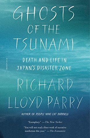 Read online Ghosts of the Tsunami: Death and Life in Japan's Disaster Zone - Richard Lloyd Parry | ePub