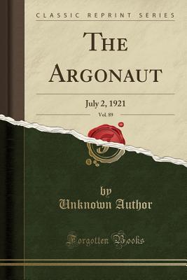 Download The Argonaut, Vol. 89: July 2, 1921 (Classic Reprint) - Unknown | ePub