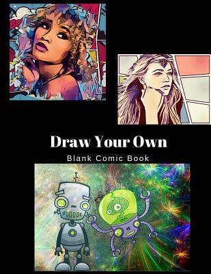 Read Blank Comic Book: (draw Your Own Comics): A Large Notebook and Sketchbook for Kids and Adults to Draw Comics and Journal - Metaphysics Mama | PDF