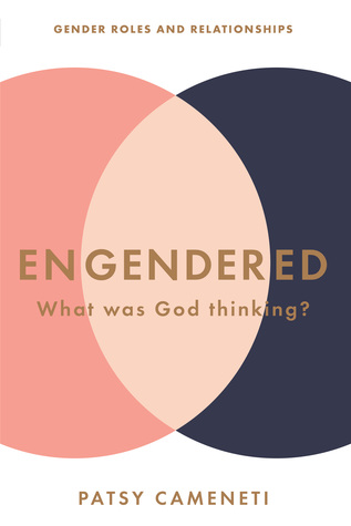 Download Engendered: What Was God Thinking? Gender Roles & Relationships - Patsy Cameneti file in ePub