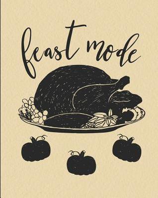 Read Feast Mode: Thanksgiving Day Planner   November Daily Planner - Jenily Publishing | PDF