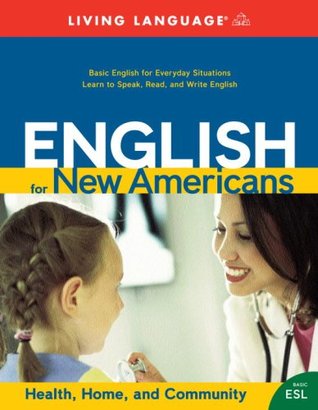 Read English for New Americans: Health, Home, and Community - Living Language | ePub