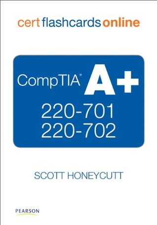 Read online CompTIA A  220-701 and 220-702 Cert Flash Cards Online, Retail Package Version (2nd Edition) - Scott Honeycutt | ePub
