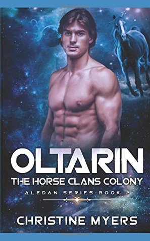 Read online Oltarin: The Horse Clans Colony: Aledan Series Book Two (Second Edition) - Christine Myers file in PDF