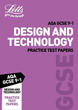 Read online AQA GCSE 9-1 Design & Technology Practice Test Papers (Letts GCSE 9-1 Revision Success) - Letts GCSE file in ePub