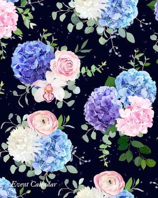 Read online Event Calendar: Ultimate Guide to Successful Event Management, Dynamic Calendar to Record All Your Important Celebrations, Design for Any Party & Quotes Section for Christmas Card List Paperback -  file in PDF