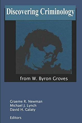 Read Discovering Criminology: From W. Byron Groves - W. Byron Groves | PDF