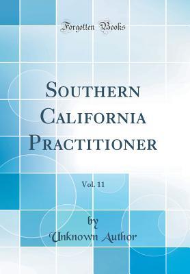 Download Southern California Practitioner, Vol. 11 (Classic Reprint) - Unknown | ePub