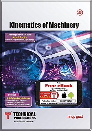 Read Kinematics of Machinery for ANNA University (IV-Mech-2013 course) - Technical Publications Anup Goel | ePub