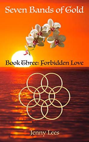 Read Seven Bands of Gold: Forbidden Love (Seven Bands of Golf Book 3) - Jenny Lees | PDF