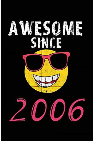 Read online Awesome Since 2006: Blank Lined Journal - Awesome Since 2006 Journal -  file in PDF