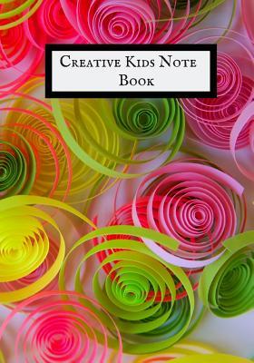 Download Creative Kids Note Book: Blank Ruled Notebook for Kids for School & Lesson Note Ideas Journal Entries Writing Pad Great Gift Notebook -  | PDF