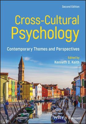 Read Cross-Cultural Psychology: Contemporary Themes and Perspectives - Kenneth D. Keith file in PDF