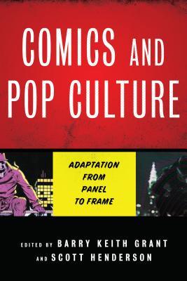 Read Comics and Pop Culture: Adaptation from Panel to Frame - Barry Keith Grant | ePub