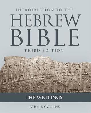 Read online Introduction to the Hebrew Bible: The Writings - John J. Collins | ePub