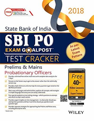 Read Wiley's State Bank of India Probationary Officers (SBI PO) Exam Goalpost Test Cracker, Prelims & Main, 2018 - DT Editorial Services file in PDF