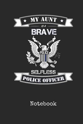 Read online Notebook: Blank Aunt Police Officer Personal Writing Diary Thin Blue Line Cop Cover Wide Ruled Lined Paper for Journalists & Writers & for Note Taking Students Daily Diaries for Journalists & Writers Note Taking Write about Your Life & Interests - Bluelight Publications | ePub