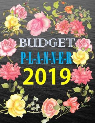Read online Budget Planner 2019: Financial Planner Organizer Budget Book 2019, Yearly Monthly Weekly & Daily Budget Planner, Fixed & Variable Expenses Tracker, Sinking Funds Tracker, Income & Savings Tracker, Happy to Personal Budget Planner - John J Dewald file in ePub