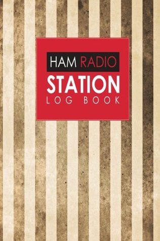 Download Ham Radio Station Log Book: Amateur Radio Logbook, Ham Radio Log Books, Ham Radio Journal, Ham Radio Tracking, Vintage/Aged Cover -  | ePub