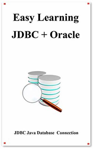 Read Easy Learning JDBC   Oracle: JDBC for Beginner's Guide - Yang Hu file in ePub