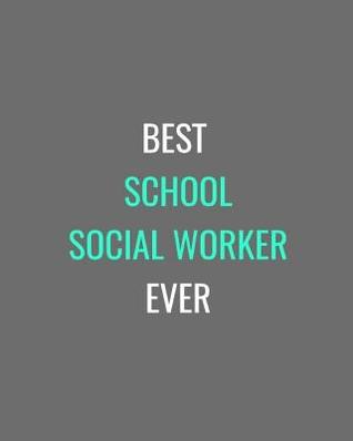 Download Best School Social Worker Ever: Grey, White and Turquoise Gift Notebook Journal -  | ePub