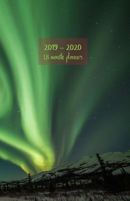 Read 2019-2020 18 month planner: Weekly and monthly planner. Set your Goals and To-Dos. Track your progress with achievements summary. Increase productivity. Monday start week. 8.5'x5.5'. Portable. (Polar light cover). -  | ePub