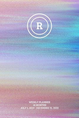 Read online Weekly Planner: Initial, letter R; 18 months; July 1, 2019 - December 31, 2020; 6 x 9 -  | PDF