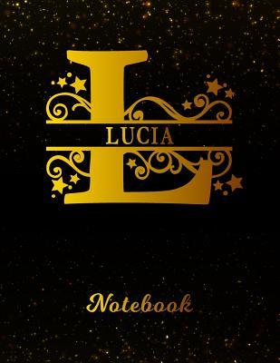 Read Lucia Notebook: Letter L Personalized First Name Personal Writing Notepad Journal Black Gold Glittery Pattern Effect Cover Wide Ruled Lined Paper for Journalists & Writers Note Taking Write about your Life & Interests -  file in PDF