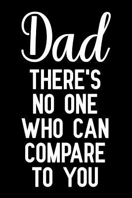 Read Dad there's no one who can compare to you: Fill In The Blank Book With Prompts About What I Love About Dad, Personalized book for dad, Funny fathers day gifts, Father's day notebook -  | ePub