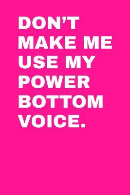Read Don't Make Me Use My Power Bottom Voice: Blank Recipe Page Notebook 6x9 120 Pages - Hubert Howard | ePub