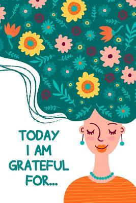 Read online Today I Am Grateful For: 90 Days Gratitude Journal and Affirmation Planner. A Positivity Diary To Cultivate An Attitude Of Gratitude. A Mindful Practice for Lifetime of Happiness. - Denise R Walz | PDF