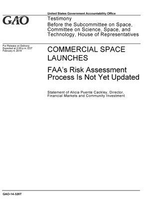 Read Commercial Space Launches: FAA's Risk Assessment Process Is Not Yet Updated - U.S. Government Accountability Office file in ePub