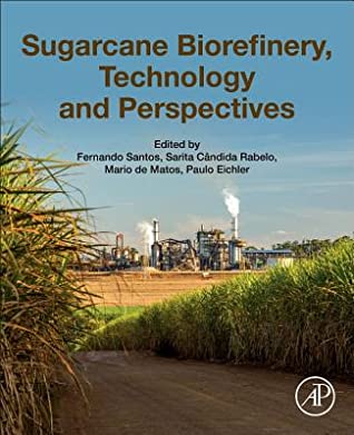 Read online Sugarcane Biorefinery, Technology and Perspectives - Fernando Santos file in PDF