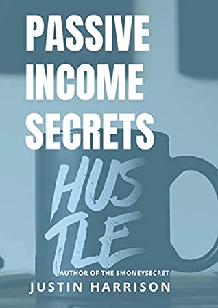 Download Passive Income Secrets : Make money while you sleep - Justin Harrison file in PDF