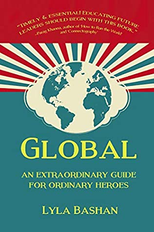 Download Global: An Extraordinary guide for ordinary heroes - Lyla Bashan file in PDF