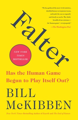 Read online Falter: Has the Human Game Begun to Play Itself Out? - Bill McKibben file in PDF