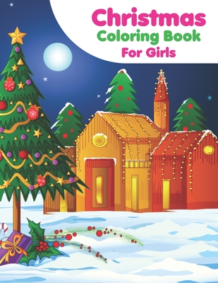 Download Download Christmas Coloring Book For Girls: An Adult ...